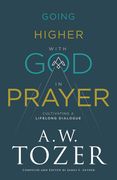 Going Higher with God in Prayer (en Inglés)