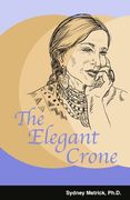 The Elegant Crone (en Inglés)