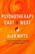 Psychotherapy East & West (en Inglés)