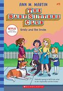 Kristy and the Snobs (The Baby-Sitters Club, 11), Volume 11 (en Inglés)