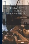 Circular of the Bureau of Standards No. 592: Nickel and Its Alloys; NBS Circular 592 (en Inglés)