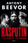 Rasputín. Y la caída de los Románov