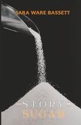 The Story of Sugar (en Inglés)