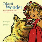 Tales of Wonder: Retelling Fairy Tales Through Picture Postcards (en Inglés)