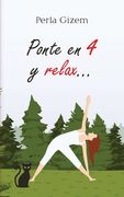 Ponte en 4 y Relax.