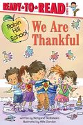We are Thankful: Ready-To-Read Level 1 (Robin Hill School) (en Inglés)
