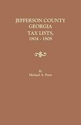 Jefferson County, Georgia, tax Lists, 1804-1808 (en Inglés)