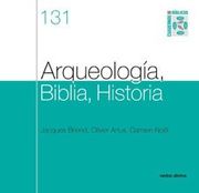 Arqueología, Biblia, Historia (in Spanish)