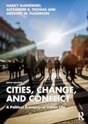 Cities, Change, and Conflict: A Political Economy of Urban Life (en Inglés)