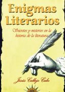 Enigmas Literarios: Secretos y Misterios de la Hsitoria de la Literatura