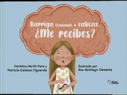 Barriga Llamando a Cabeza,¿ Me Recibes?