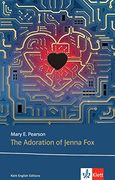 The Adoration of Jenna fox (Young Adult Literature: Klett English Editions)