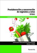 Preelaboración y conservación de vegetales y setas. Certificados de profesionalidad. Cocina