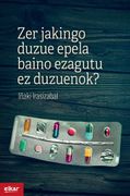 Zer Jakingo Duzue Epela Baino Ezagutu ez Duzuenok: 396 (Literatura) (en Euskera)