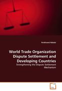 world trade organization dispute settlement and developing countries (en Inglés)