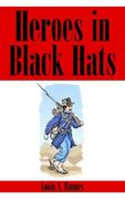 heroes in black hats (en Inglés)