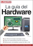 Guia del Hardware (Coleccion Guias Users 9) - Richarte Javi