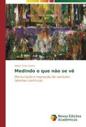 Medindo o que não se vê: Mensuração e regressão de variáveis latentes contínuas (Portuguese Edition)