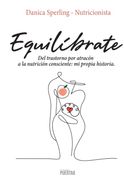 Equilíbrarte: del trastorno por atracón a la nutrición consciente