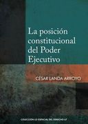 La Posición Constitucional del Poder Ejecutivo