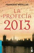 La profecía 2013 (Bestseller Internacional)