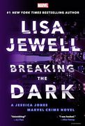 Breaking the Dark: A Jessica Jones Marvel Crime Novel (en Inglés)