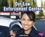 Our Law Enforcement Center (en Inglés)