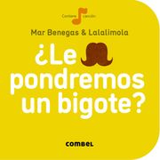 Le Pondremos un Bigote?