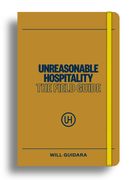 Unreasonable Hospitality: The Field Guide (en Inglés)