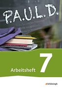 P. A. U. L. D. (Paul) 7. Arbeitsheft. Für Gymnasien und Gesamtschulen - Neubearbeitung: Persönliches Arbeits- und Lesebuch Deutsch. Mit Lösungen (in German)