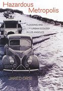Hazardous Metropolis: Flooding and Urban Ecology in los Angeles (en Inglés)