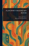 A Journey Round my Room