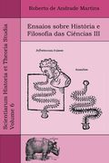 Ensaios sobre História e Filosofia das Ciências III (en Portugués)