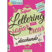 Lettering  Para Soñar y Crear Emociones Diseñando (in Spanish)