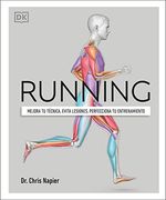 Running: Mejora tu Técnica, Evita Lesiones, Perfecciona tu Entrenamiento