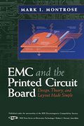 Emc and the Printed Circuit Board: Design, Theory, and Layout Made Simple (Ieee Press Series on Electronics Technology)