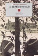 El tiempo cautivo ( Narrativa)