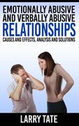 Emotionally Abusive And Verbally Abusive Relationships: Causes And Effects, Analysis And Solutions (en Inglés)