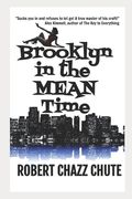 Brooklyn in the Mean Time (en Inglés)