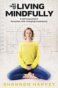 My Year of Living Mindfully (en Inglés)