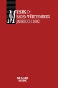 Musik in Baden-Württemberg: Jahrbuch 2002 / Band 9 (en Alemán)