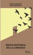 Breve Historia de la Libertad - David Schmidtz - Fpp