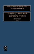 families, crime and criminal justice,charting the linkages