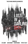 Lost in Darling City: Tales of Magic, Mobsters, and Monsters (en Inglés)