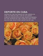 deporte en cuba: ajedrez en cuba, balonmano en cuba, b isbol en cuba, ciclismo en cuba, cuba en los juegos ol mpicos, deportistas de cu