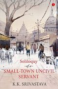Soliloquy of a Small-Town Uncivil Servant 
