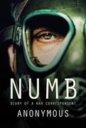 Numb: Diary of a War Correspondent (en Inglés)