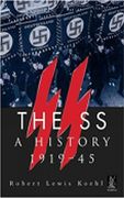 The ss: A History 1919-1945 (Revealing History (Paperback)) (en Inglés)
