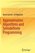 Approximation Algorithms and Semidefinite Programming (en Inglés)