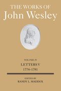 The Works of John Wesley Volume 29: Letters V (1774-1781) (en Inglés)